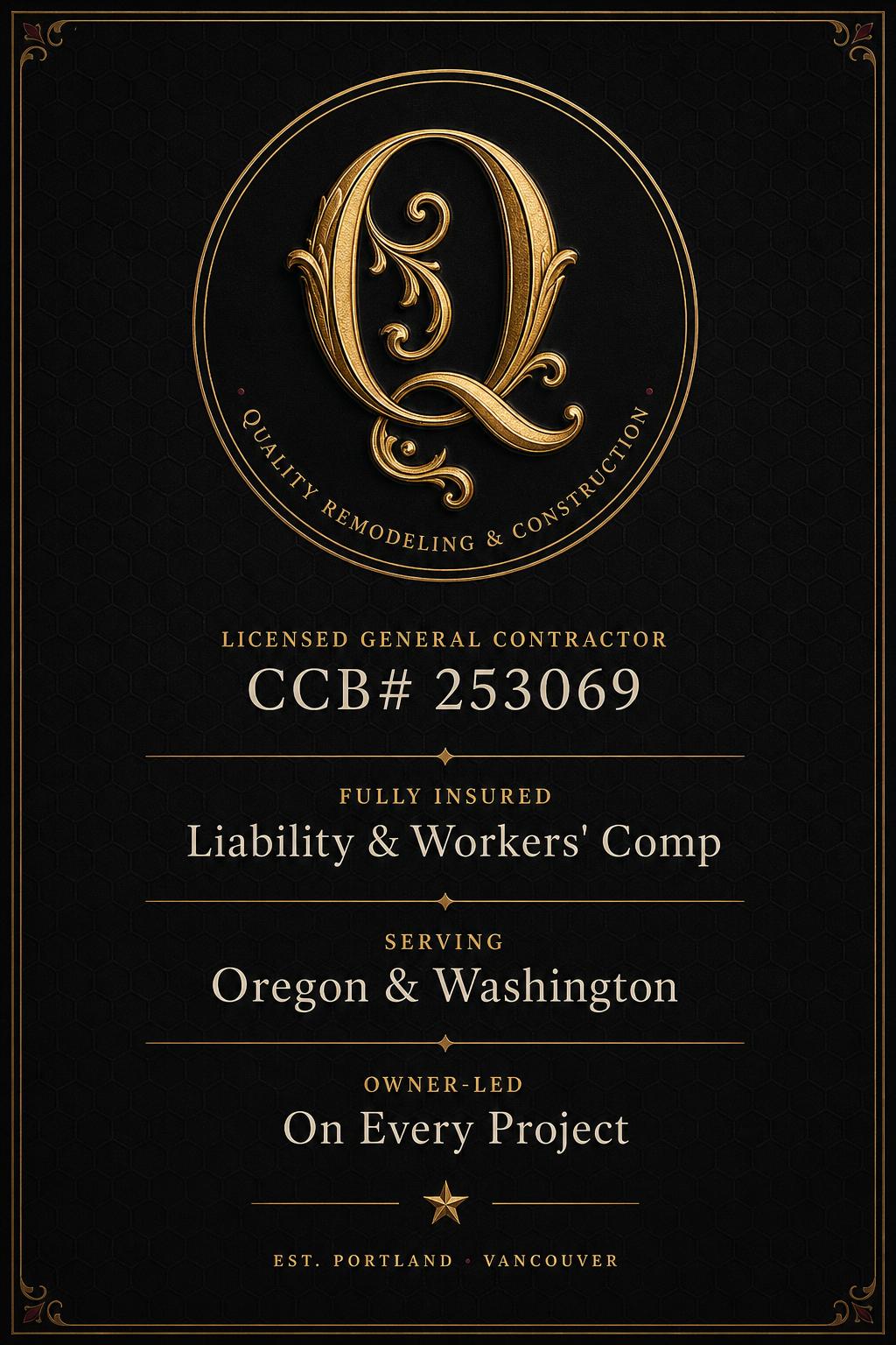 Quality Remodeling & Construction — Licensed General Contractor, CCB# 253069